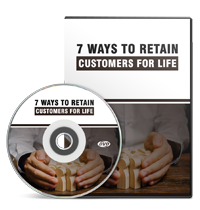 7 Ways To Retain Customers For Life   Video Upgrade 7 Ways To Retain Customers For Life   Video Upgrade
