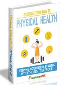 Exercise Your Way To Physical Health Exercise Your Way To Physical Health