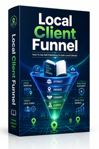 Local Client Funnel Local Client Funnel