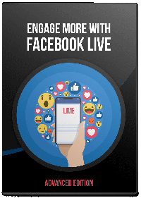Engage More With Facebook Live   Advanced Version Engage More With Facebook Live   Advanced Version