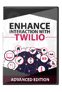 Enhance Interaction With Twilio   Advanced Enhance Interaction With Twilio   Advanced