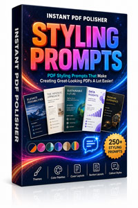 Instant PDF Polisher   Styling Prompts Instant PDF Polisher   Styling Prompts