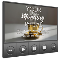 Your Morning Ritual   Video Upgrade Your Morning Ritual   Video Upgrade