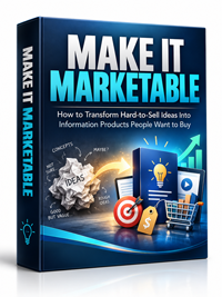 Make It Marketable Make It Marketable Make It Marketable