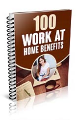100WorkAtHomeBenefits mrrg 100 Work At Home Benefits
