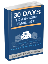 30DaysBiggerEmailList p 30 Days To A Bigger Email List