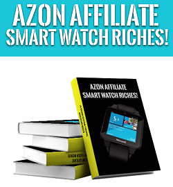 AzonSmartWatchAffRiches rr Azon Smart Watch Affiliate Riches