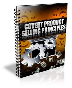 CovertProductSellingPrinciples Covert Product Selling Principles