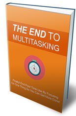 EndToMultitasking mrr The End To Multitasking