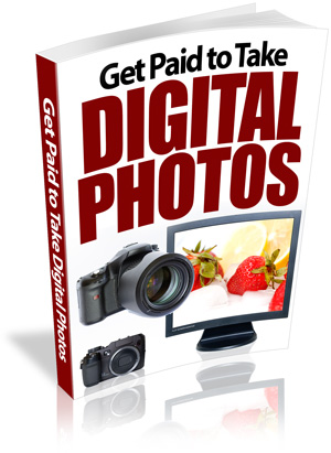 GetPaidtoTakeDigitalPhotos Get Paid to Take Digital Photos