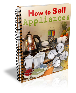 HowToSellAppliances How to Sell Appliances
