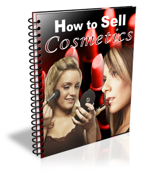 HowToSellCosmetics How to Sell Cosmetics