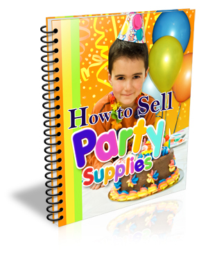 HowToSellPartySupplies How to Sell Party Supplies