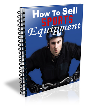 HowToSellSportsEquipment How to Sell Sports Equipment