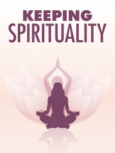 Keeping Spirituality 226x300 Keeping Spirituality
