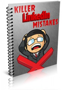 KillerLinkedInMistakes Killer LinkedIn Mistakes