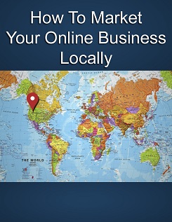 LocalMarketingfoOnlineBusinesses Local Marketing for Online Businesses