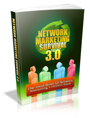 NetworkMarketingSurvival3.0 Network Marketing Survival 3.0