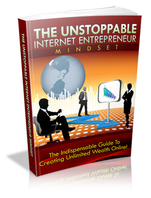 TheUnstoppableInternetEntrepreneurMindset The Unstoppable Internet Entrepreneur Mindset