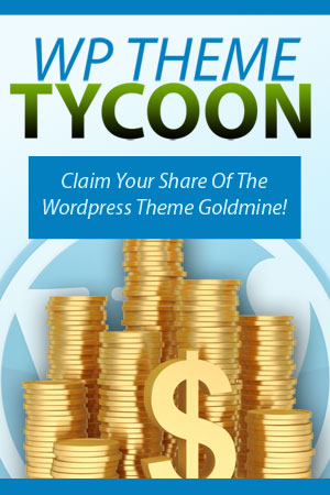 wp theme tycoon 300 WP Theme Tycoon