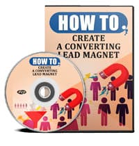 How To Create A Converting Lead Magnet