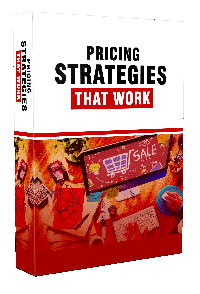 Pricing Strategies That Work